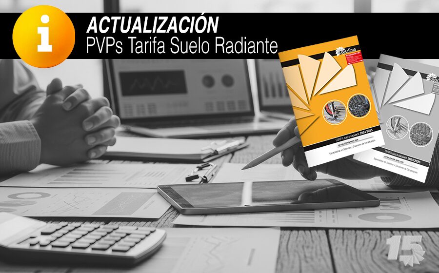 ACTUALIZACIÓN PVPs TARIFA SUELO RADIANTE 2024-2025